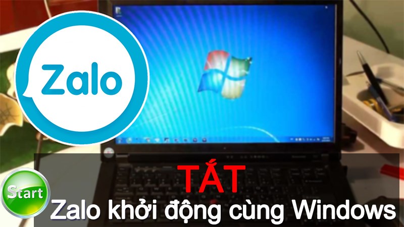 Tắt Zalo khởi động cùng Windows Tắt Zalo khởi động cùng Windows