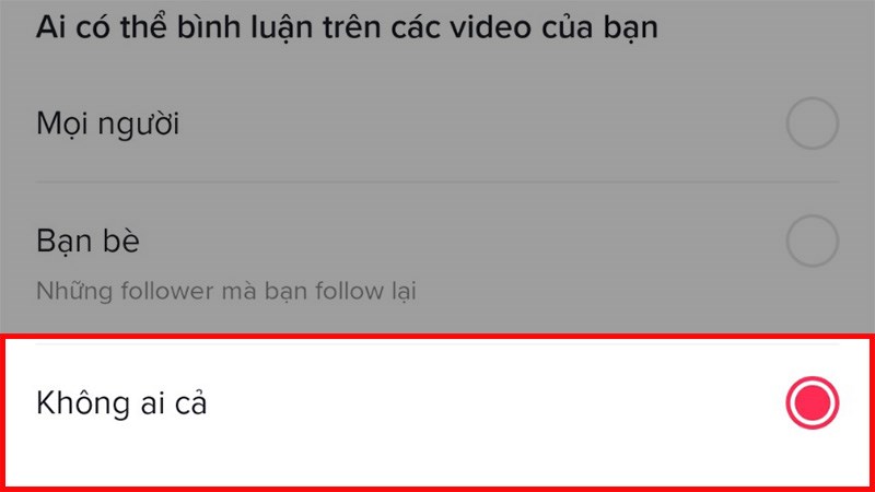 Chọn Không ai cả nếu bạn muốn tắt bình luận trên video TikTok Chọn Không ai cả nếu bạn muốn tắt bình luận trên video TikTok
