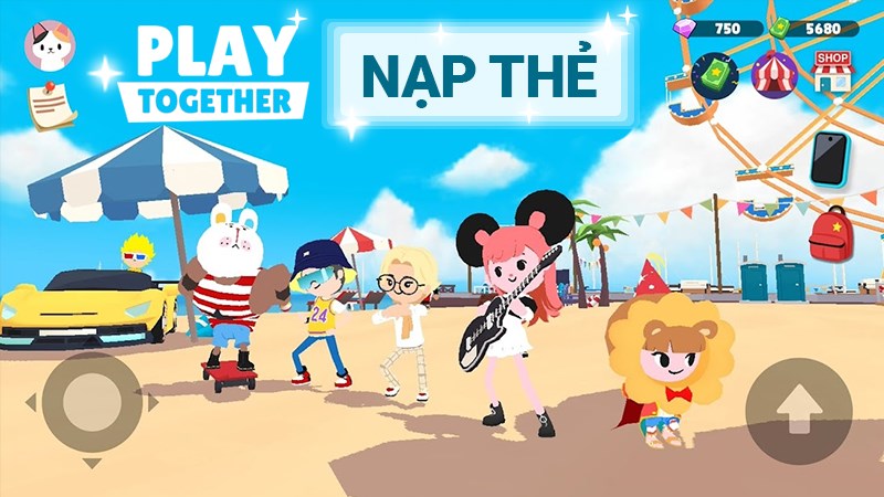 Cách nạp thẻ Play Together Cách nạp thẻ Play Together