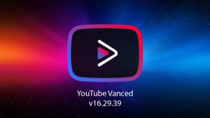 Cách tải YouTube Vanced v16.29.39 mới
