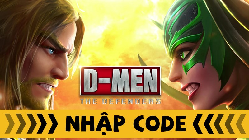 Code D-MEN The Defenders mới nhất 2021 Code D-MEN The Defenders mới nhất 2021