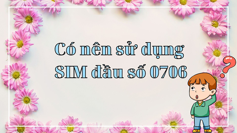 Sử dụng đầu số 0706 có nhiều ưu đãi