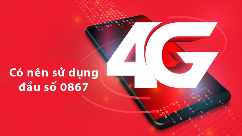 Đầu số 0867 có nhiều ưu đãi từ nhà mạng Viettel