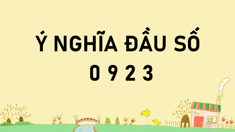 dau-so-0923-la-mang-gi-y-nghia-cua-dau-so-0923-co-phai-dau11 Ý nghĩa đầu số 0923
