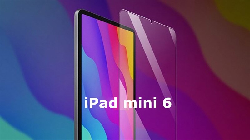 Giá bán iPad mini 6: Sẽ cao hơn người tiền nhiệm vì có nhiều nâng cấp? Giá bán iPad mini 6: Sẽ cao hơn người tiền nhiệm vì có nhiều nâng cấp?