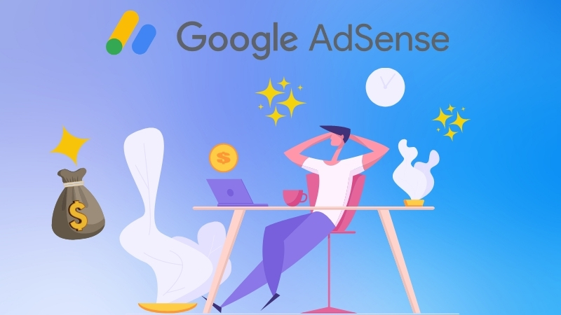 google-adsense-la-gi-cach-dang-ky-dang-nhap-google-adsense204-800x450-1 Kinh nghiệm kiếm tiền hiệu quả từ Google AdSense