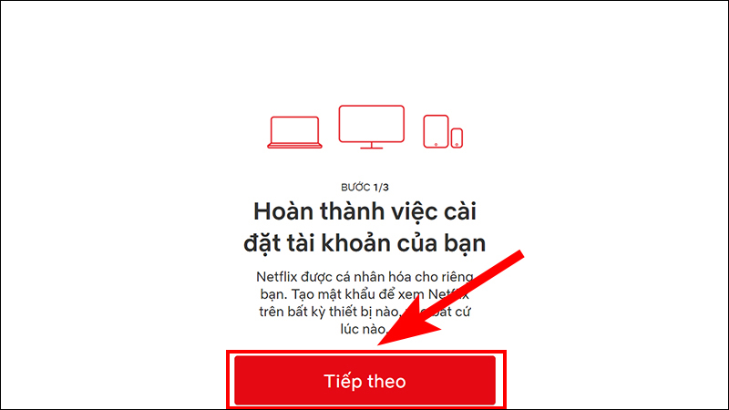 huong-dan-tao-nhanh-tai-khoan-netflix-premium-de-xem-phim-22-800x450-1 Chọn Tiếp theo