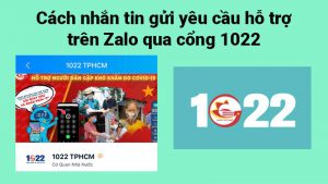 Cách nhắn tin gửi yêu cầu hỗ trợ trên Zalo qua cổng 1022