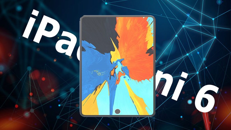 Cấu hình iPad mini 6: Màn hình mini LED, lần đầu trang bị cổng USB-C? Cấu hình iPad mini 6: Màn hình mini LED, lần đầu trang bị cổng USB-C?
