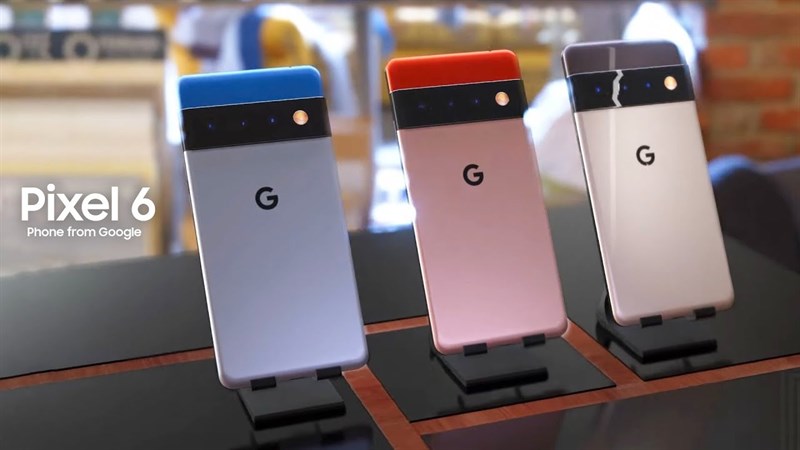 Dòng Pixel 6 rất đáng mua Dòng Pixel 6 rất đáng mua