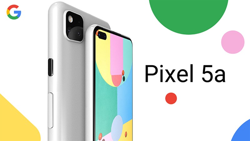 Google để lộ giá bán của Pixel 5a 5G Google để lộ giá bán của Pixel 5a 5G