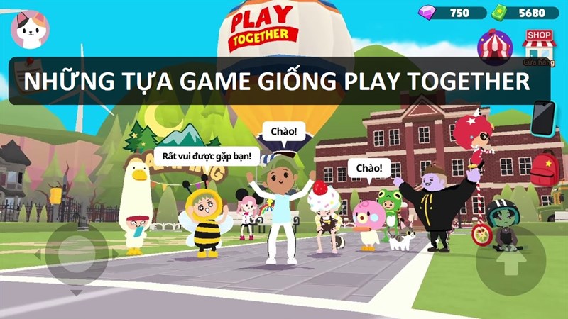 Đây là những tựa game giống Play Together có thể bạn quan tâm Đây là những tựa game giống Play Together có thể bạn quan tâm