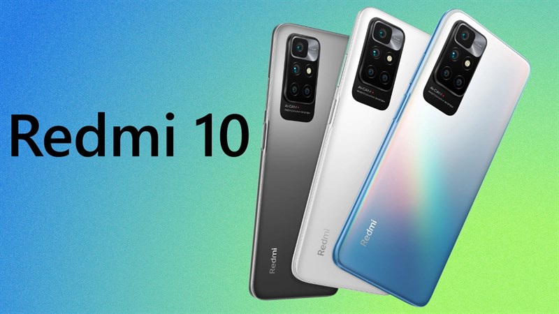 Redmi 10 chính thức ra mắt Redmi 10 chính thức ra mắt