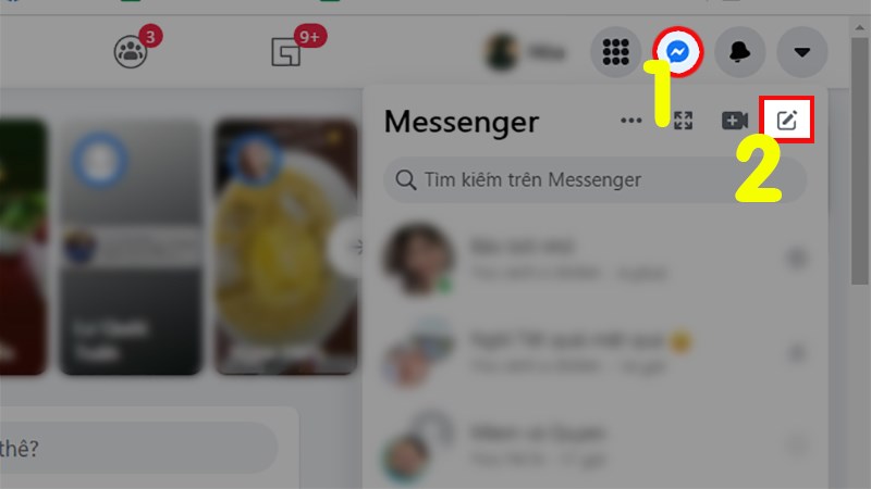 Truy cập vào Messenger trên Facebook > Nhấn vào biểu tượng tin nhắn mới Truy cập vào Messenger trên Facebook > Nhấn vào biểu tượng tin nhắn mới