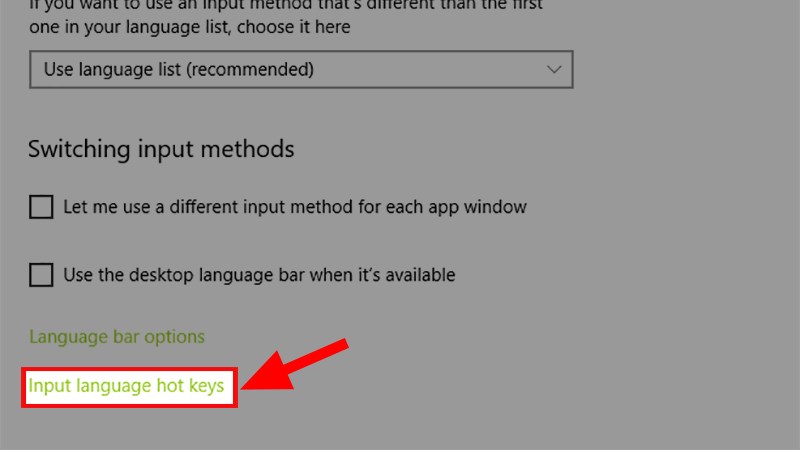 Chọn Input language hot keys Chọn Input language hot keys