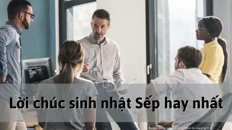 51+ Lời chúc sinh nhật sếp hay ý nghĩa nhất 51+ Lời chúc sinh nhật sếp hay ý nghĩa nhất