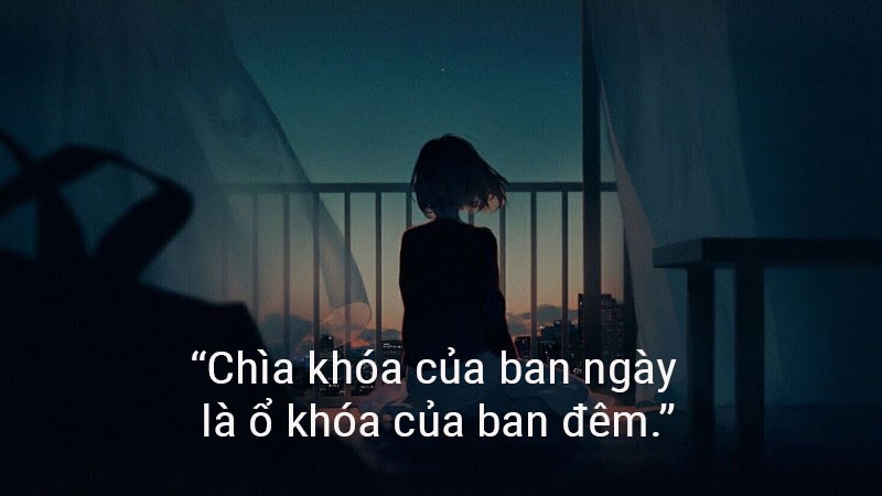 Chìa khóa của ban ngày là ổ khóa của ban đêm. Chìa khóa của ban ngày là ổ khóa của ban đêm.
