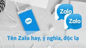 Tên Zalo hay, ý nghĩa
