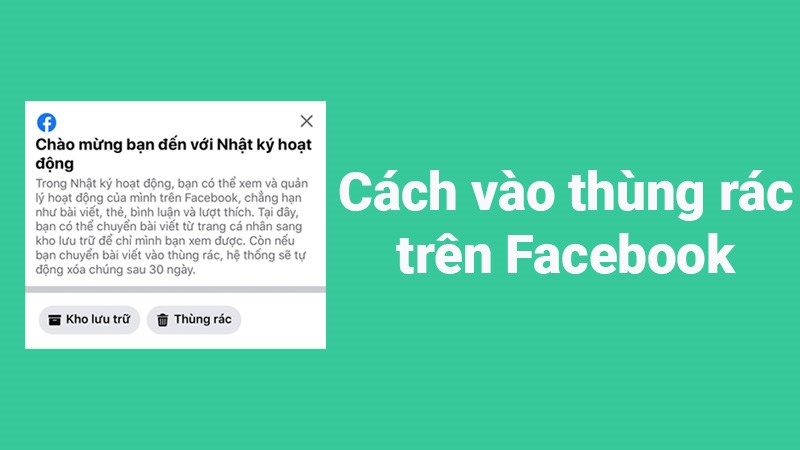 Thùng rác Facebook ở đâu? 4 cách vào thùng rác trên Facebook Thùng rác Facebook ở đâu? 4 cách vào thùng rác trên Facebook