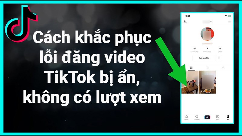 5 cách khắc phục lỗi đăng video TikTok bị ẩn, không có lượt xem 5 cách khắc phục lỗi đăng video TikTok bị ẩn, không có lượt xem
