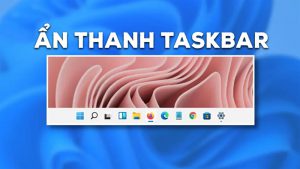 Ẩn thanh Taskbar