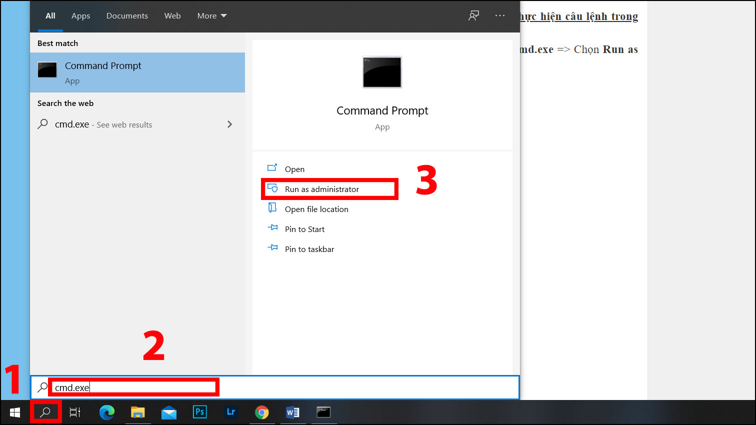Vào “Menu tìm kiếm” > nhập “cmd.e xe” > chọn “Run as administrator”