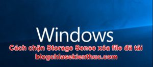 cach-ngan-storage-sense-xoa-file-ban-da-tai-ve-tren-windows-10 (1)