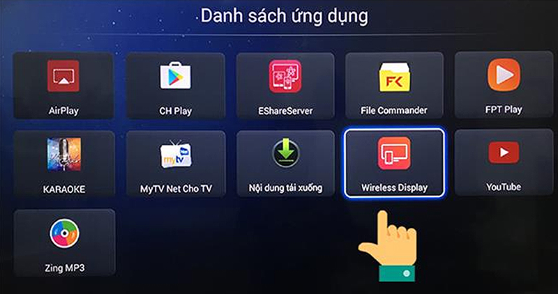 chi-tiet-cach-ket-noi-dien-thoai-voi-tivi-asanzo-bang202 Chọn vào Wireless Display