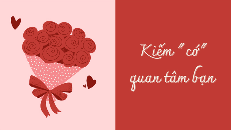Kiếm cớ quan tâm bạn