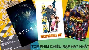 TOP 55 phim chiếu rạp hay nhất mọi thời đại