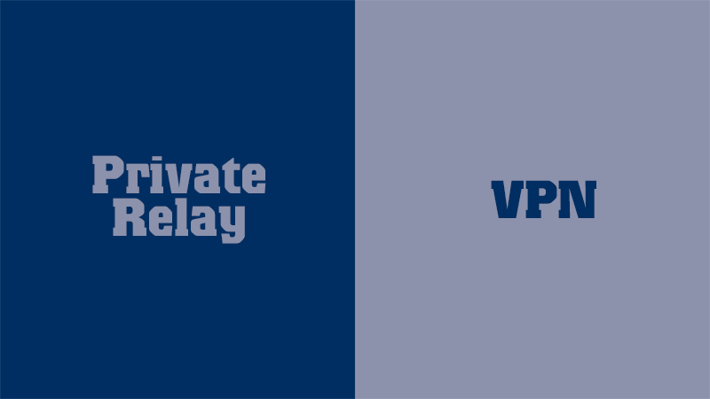 Private Relay khác với VPN