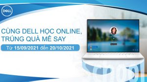 Cùng Dell học online, trúng quà mê say