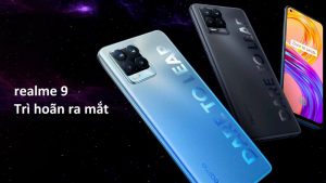 Chính thức: Realme 9 series bị trì hoãn ra mắt đến năm 2022