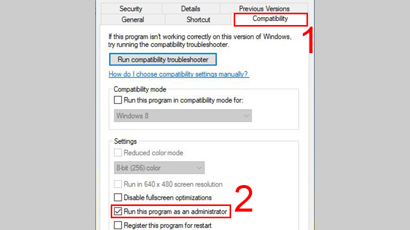 Ở tab Compatibility, chọn mục Run this program as an Administrator