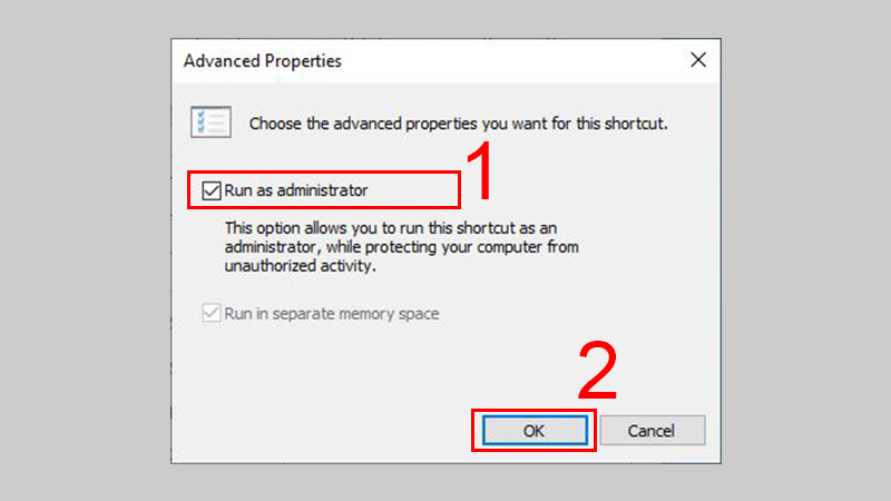 Chọn Run as administrator và bấm OK để hoàn tất
