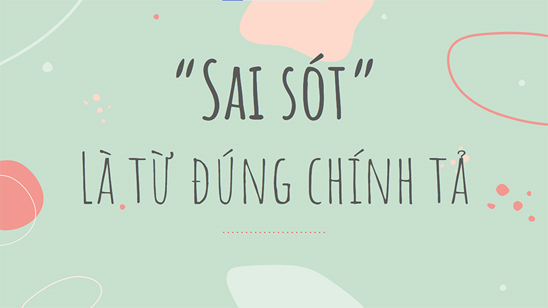 Sai sót là từ đúng chính tả