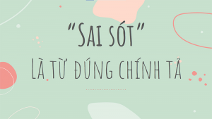 Sai sót là từ đúng chính tả