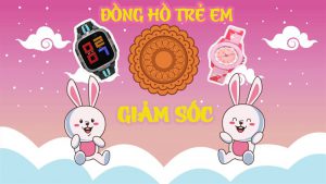 Vui Tết Trung Thu, vô vàn đồng hồ trẻ em giảm đến 35%, giá chỉ từ 78K