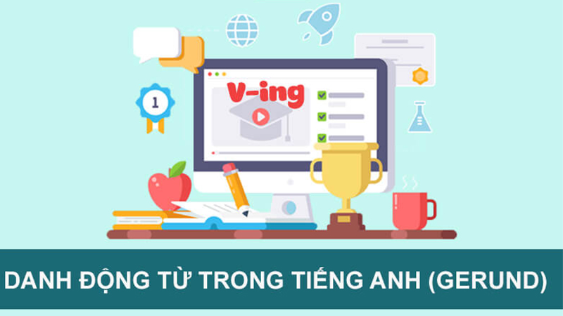Danh động từ (Gerunds)
