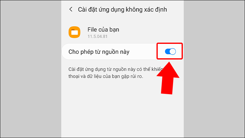 Cho phép cài đặt ứng dụng từ nguồn không xác định