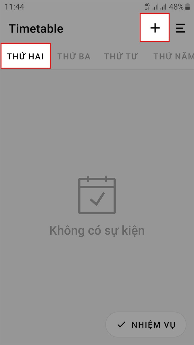 Chọn thứ cần làm thời khóa biểu > Nhấn vào biểu tượng dấu cộng Chọn thứ cần làm thời khóa biểu > Nhấn vào biểu tượng dấu cộng