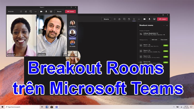 Cách chia nhóm trên Microsoft Teams, tạo Breakout Rooms trên Teams