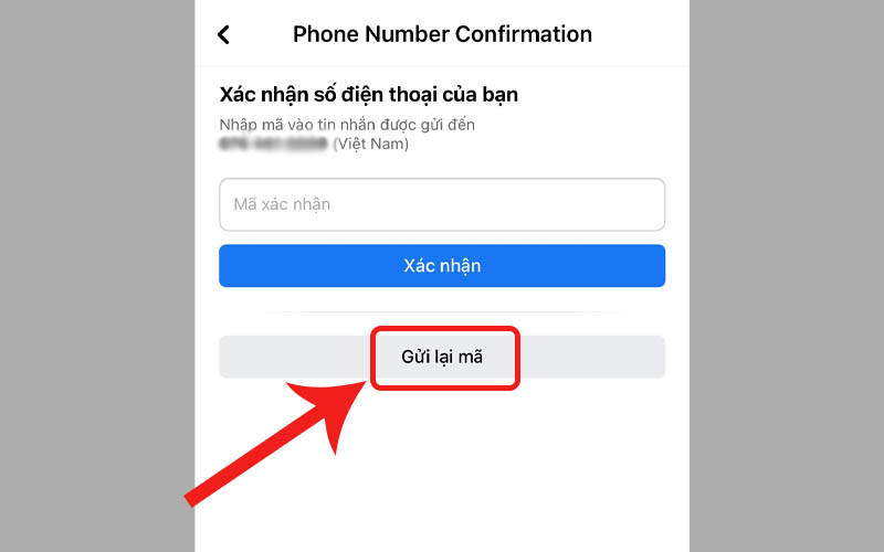 Nhấn vào gửi lại mã để cung cấp mã xác minh
