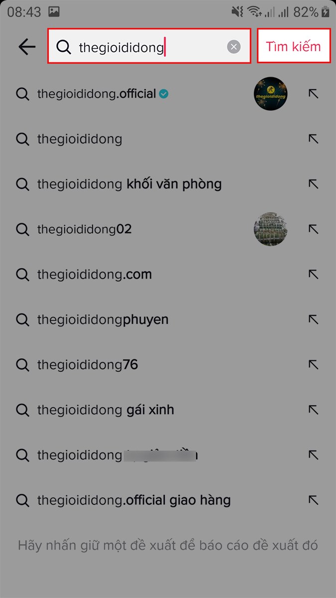 Nhập tên tài khoản TikTok mà bạn muốn hủy follow vào khung tìm kiếm > Chọn Tìm kiếm