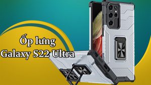 Ốp lưng Galaxy S22 Ultra bị rò rỉ