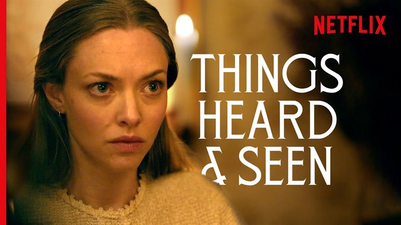 Poster phim Mắt Thấy, Tai Nghe - Things Heard & Seen