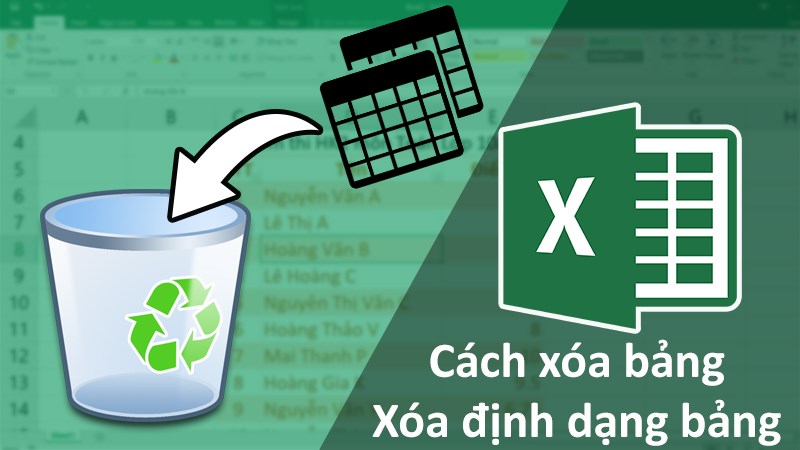 4 cách xóa bảng, định dạng bảng trong Excel cho mọi phiên bản cực đơn giản