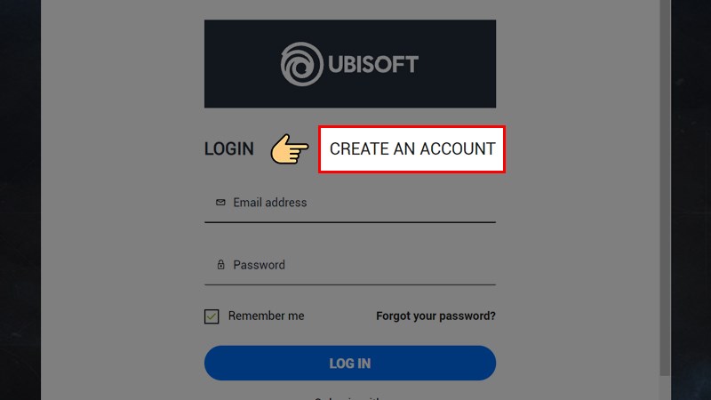 2 Nhấn vào CREATE AN ACCOUNT để tạo tài khoản Ubisoft